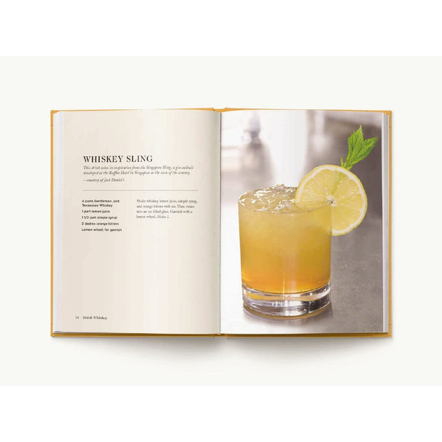 Drink Whiskey: A Collection of Bourbon, Rye, and Scotch Whisky Cocktails