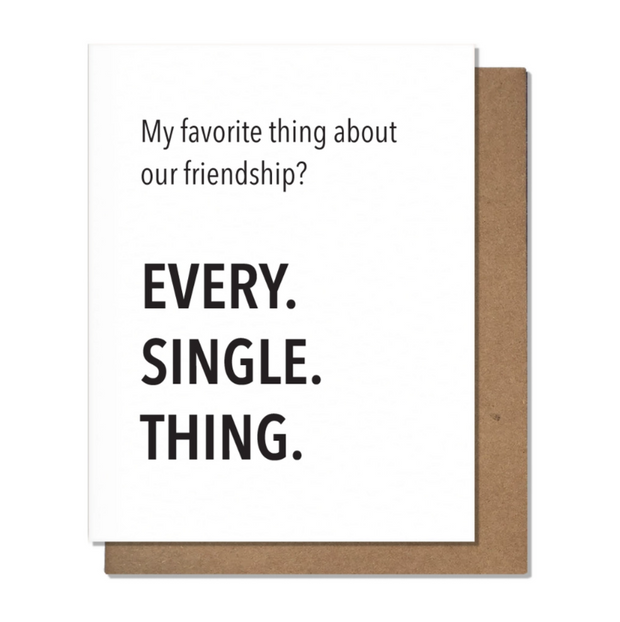 Every Single Thing - Friendship Card