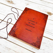 "If A Story" Handmade Quote Leather Journal - 5x7