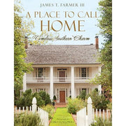 A Place To Call Home: Timeless Southern Charm